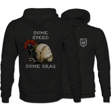 Load image into Gallery viewer, Some Speed Some Drag Hoodie