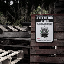Load image into Gallery viewer, Attention You Are Being Watched Wall Mounted Metal Sign