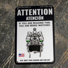 Load image into Gallery viewer, Attention You Are Being Watched Wall Mounted Metal Sign