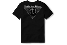 Load image into Gallery viewer, Eye For Violence Tee