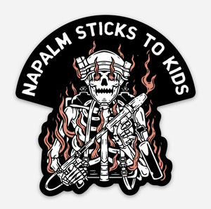 Napalm Sticks To Kids - sticker