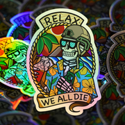 Relax We All Die Sticker